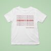 Therapy Is Cool Have A Nice Day T Shirt