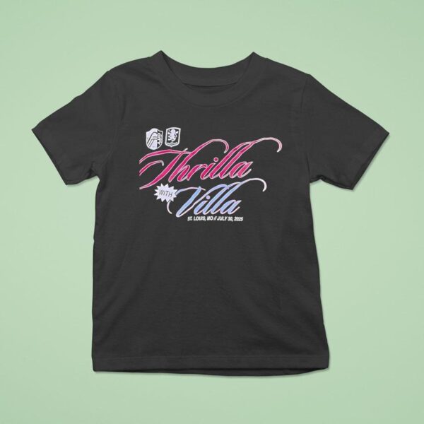 Therilla With Villa St Louis Mo July T Shirt