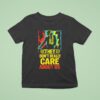 They Don T Really Care About Us T Shirt