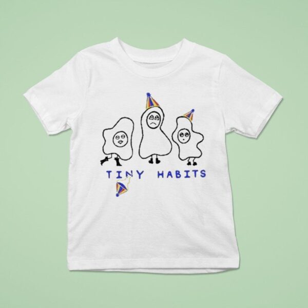 Tiny Habits Egg T Shirt