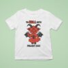 To Hell With Project Devil T Shirt