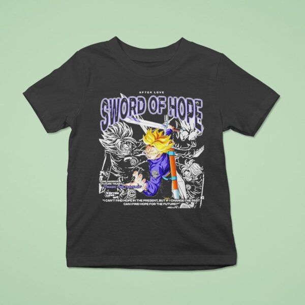 Trunks Tragic Time Traveler Sword Of Hope Dragon Ball T Shirt