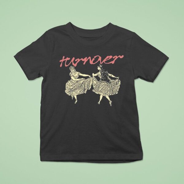 Turnover Dizzy Would You Come Here And Spin With Me T Shirt
