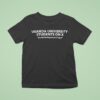 Uganda University Students On X United To Inspire And Lead T Shirt