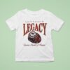 Unfinished Legacy Fearless Pursuit Of Passion Champions Ring T Shirt