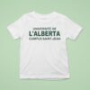 Universit De L Alberta Campus Saint Jean T Shirt