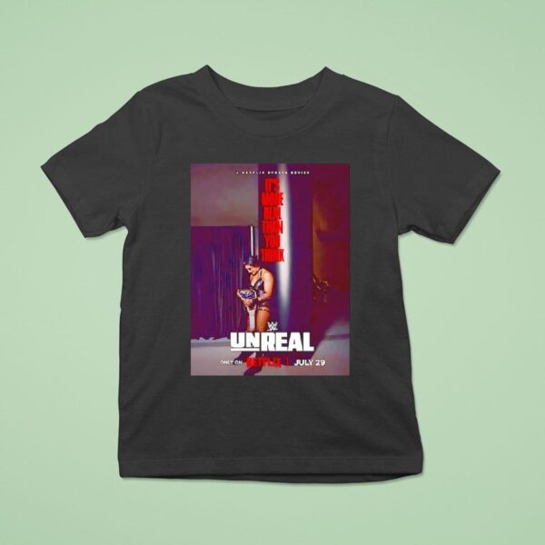 Unreal Wwe Rhea Ripley It S More Than You Think On July T Shirt