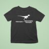 Velociraptor Distanceraptor Timeraptor Dinosaur T Shirt