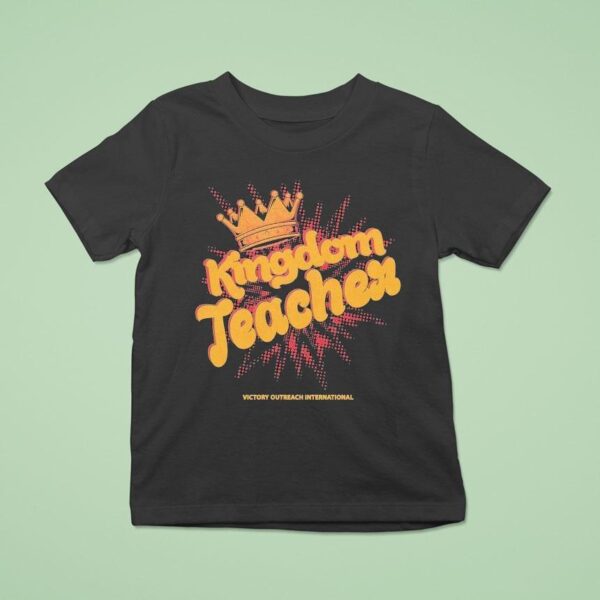 Victory Outreach International Kingdom Teacher T Shirt