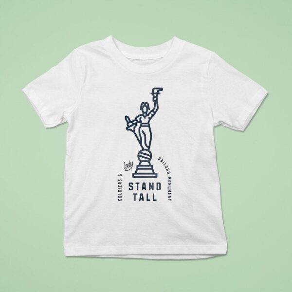 Visit Indy Soldiers And Sailors Monument Stand Tall T Shirt
