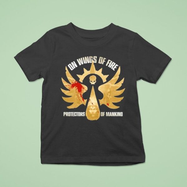 Warhammer Blood Angels On Wings Of Fire Protectors Of Mankind T Shirt