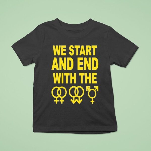 We Start And End With The Lgbtqia T Shirt