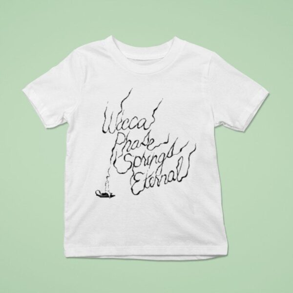 Wicca Phase Springs Eternal Match T Shirt