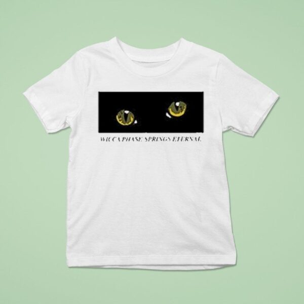 Wicca Phase Springs Eternal Suffer On Cat Eye T Shirt