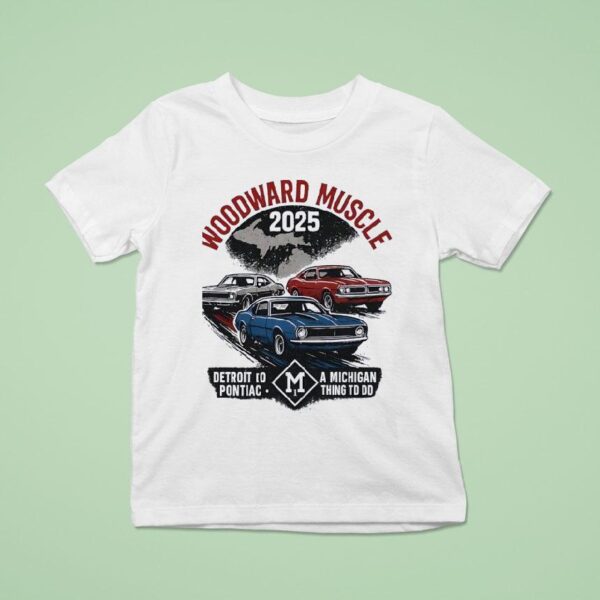 Woodward Muscle A Michigan Thing To Do T Shirt