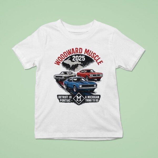 Woodward Muscle Detroit A Michigan Pontiac Thing To Do T Shirt