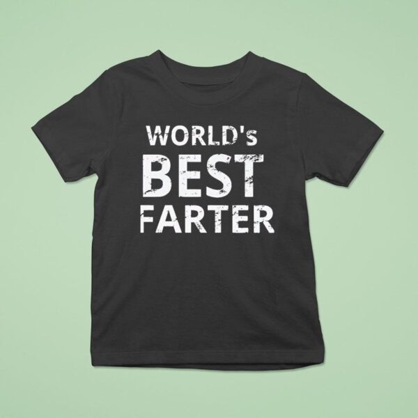 World S Best Farter T Shirt