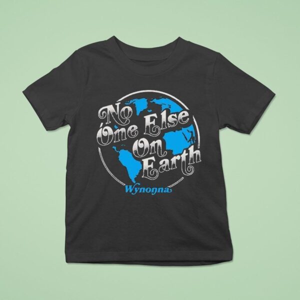 Wynonna Judd No One Else On Earth T Shirt