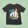 Yeah I M Gonna Need You To Come In On Saturday T Shirt