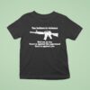 You Believe In Violence Well We Do Too Yours Is Against The Oppressed Ours Is Against You T Shirt