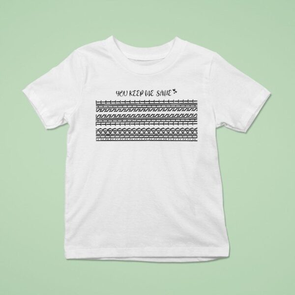 You Keep Me Sane Fuck This Shit Hidden Message T Shirt