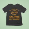 You Re Telling Me Mike Was Hard When He Made This Lemonade T Shirt