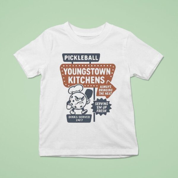 Youngstown Kitchens Pickleball Always Bringing The Heat Serving Em Up Fresh T Shirt