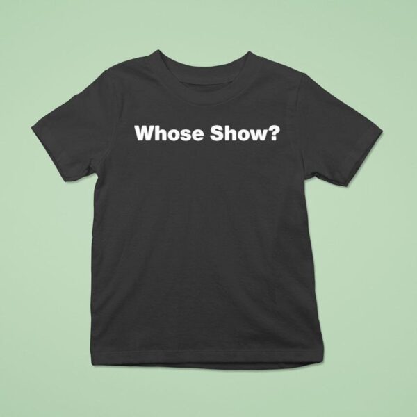 Zack Wickham Wearing Whose Show T Shirt