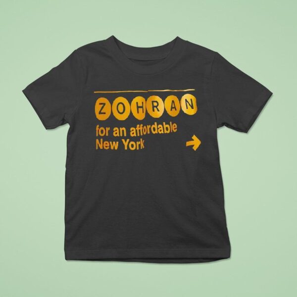 Zohran For An Affordable New York T Shirt