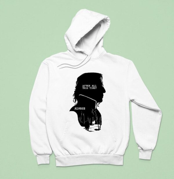 Alan Rickman After All This Time Always Hoodie
