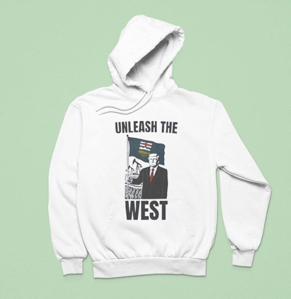 Alberta Unchained Trump Unleash The West Patriotic Hoodie