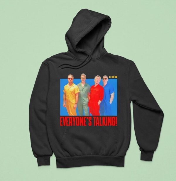 All Time Low Everyone S Talking Cover Hoodie