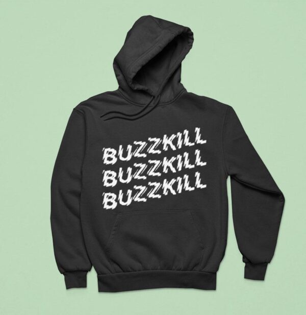 Ash Buzzkill Hoodie