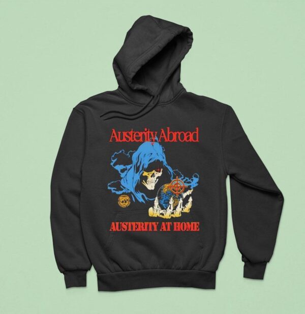 Austerity Abroad Austerity At Home Vintage Hoodie