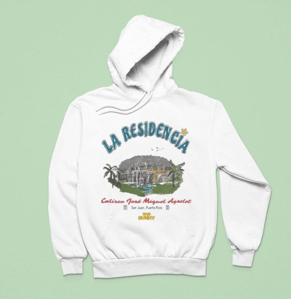 Bad Bunny Deb Tirar Ms Fotos Tour La Residencia Coliseo Jose Miguel Agrelot San Juan Puerto Rico S Hoodie