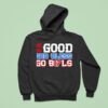 Be Good Do Good Bless Go Bls Josh Allen Buffalo Bills Hoodie