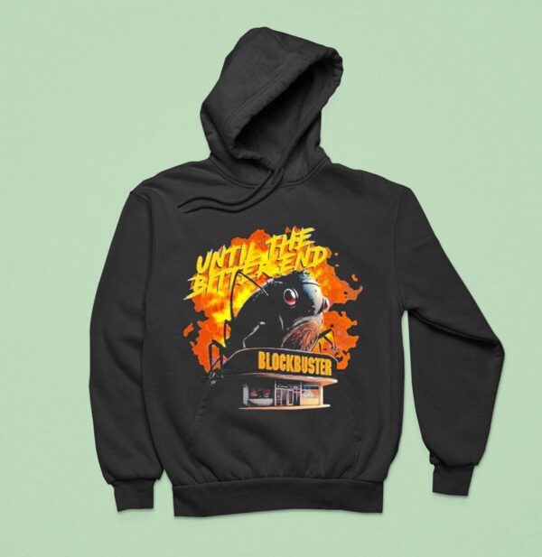 Blockbuster Until The Bitter End Hoodie