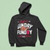 Buffalo Sunday Funday We May Not Win Em All Hoodie