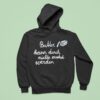 Butter Kann Durch Nicks Ever Werden Hoodie