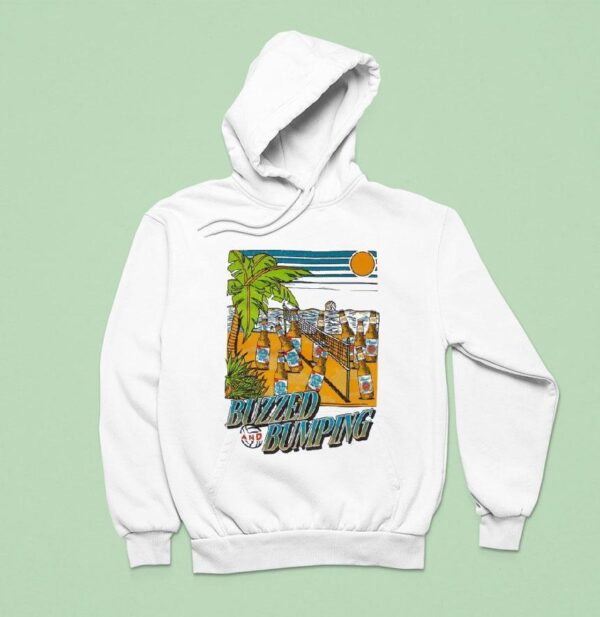 Buzzed And Bumping Hoodie