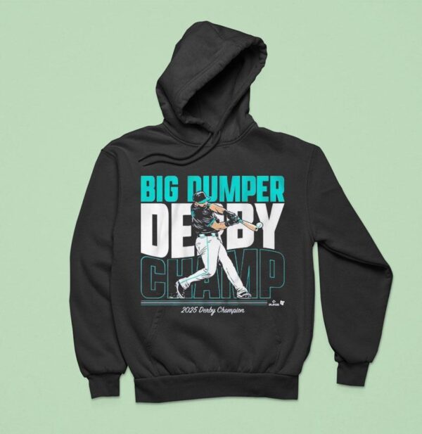 Cal Raleigh Big Dumper Champ Derby Champion Hoodie