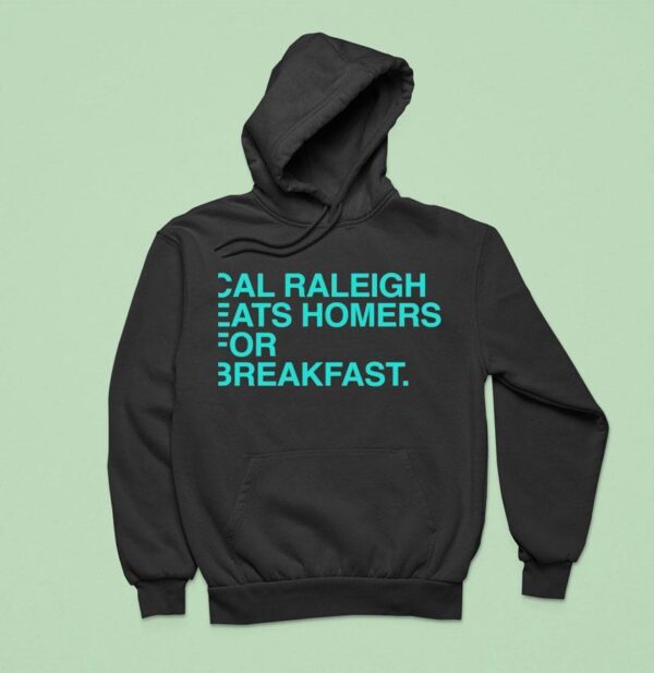 Cal Raleigh Eats Homers For Breakfast Seattle Mariners Hoodie