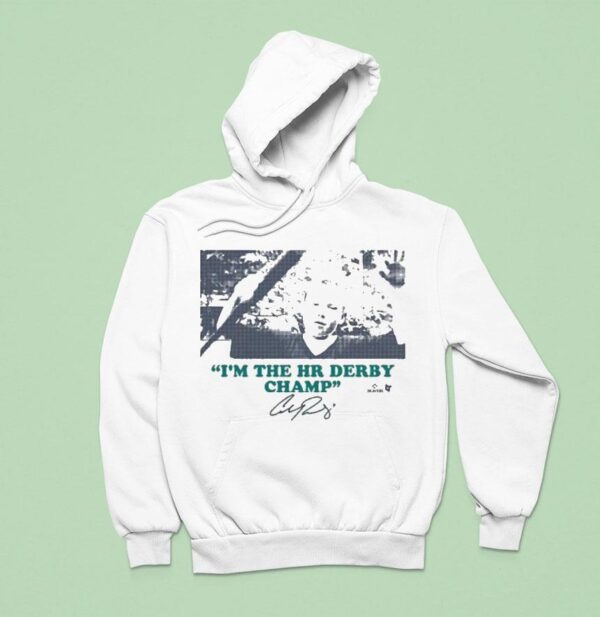 Cal Raleigh I M The Hr Derby Champ Hoodie