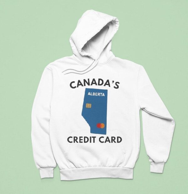 Canada S Alberta Credit Card Hoodie