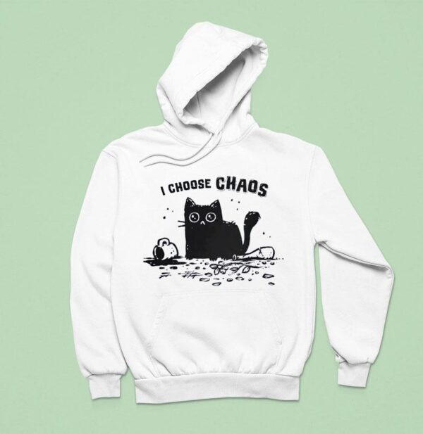 Cat I Choose Chaos Hoodie