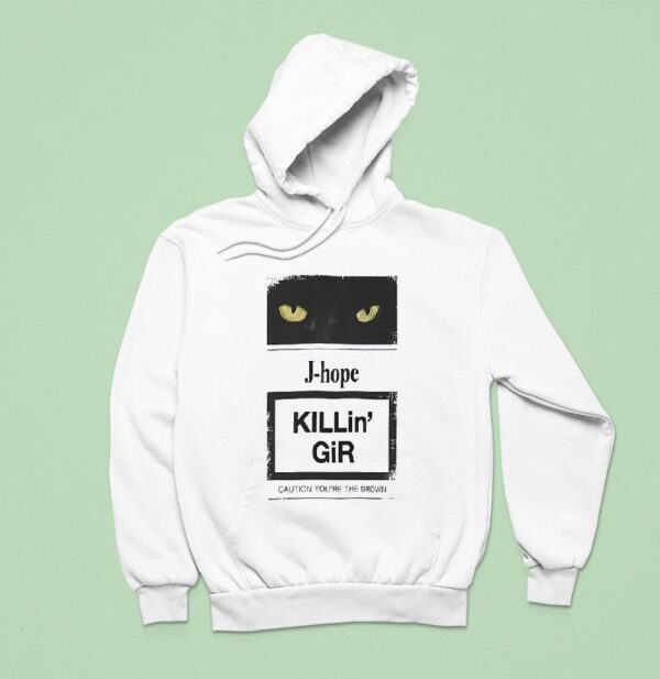Cat J Hope Killin Gir Caution Youre The Drown Hoodie