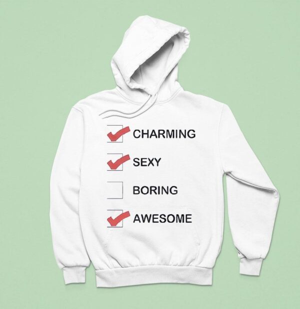 Charming Sexy Boring Awesome Hoodie
