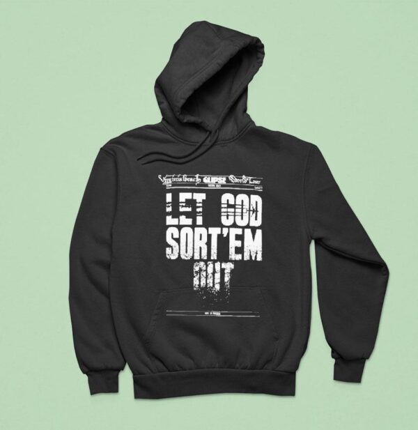Clipse Let God Sort Em Out Virginia Beach July Hoodie