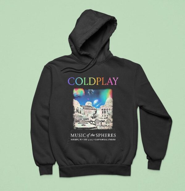 Coldplay Music Of The Spheres Madison Wi July Camp Randall Stadium Hoodie