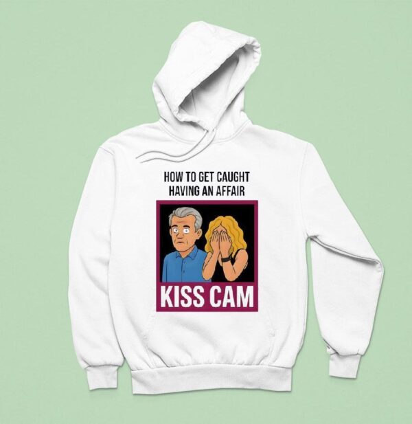 Coldplay S How To Get Caught Having An Affair Kiss Cam Hoodie